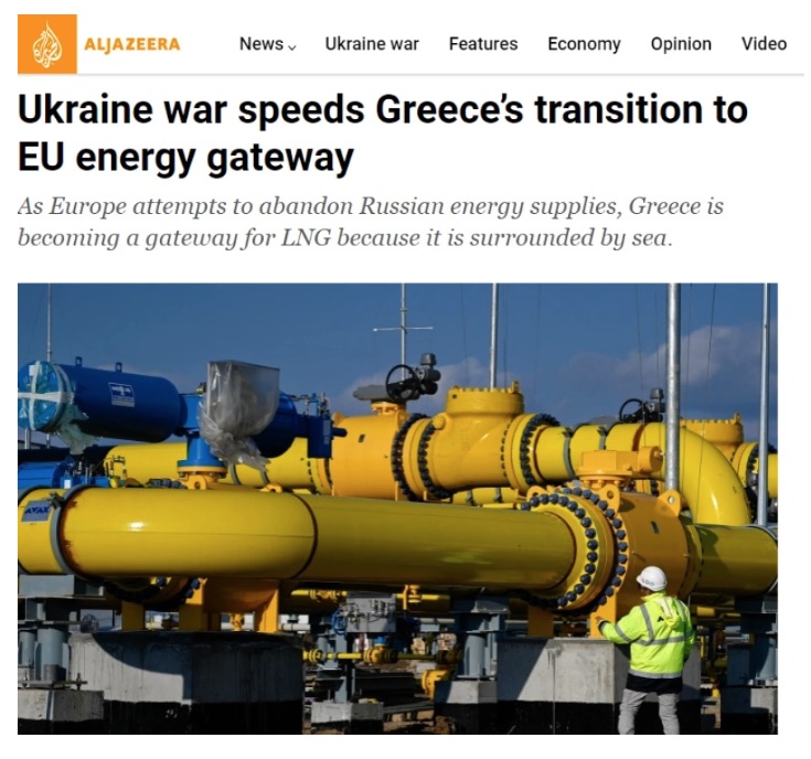 Al Jazeera: Ο πόλεμος στην Ουκρανία μετατρέπει ακόμα ταχύτερα την Ελλάδα σε πύλη εισόδου ενέργειας